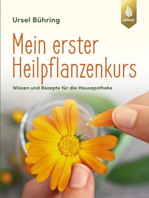 cover image of Mein erster Heilpflanzen-Kurs